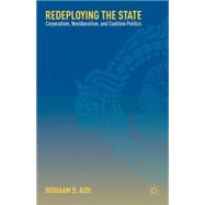 Redeploying the State Corporatism, Neoliberalism, and Coalition Politics