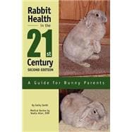 Rabbit Health in the 21st Century
