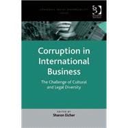 Corruption in International Business: The Challenge of Cultural and Legal Diversity