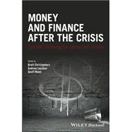 Money and Finance After the Crisis: Critical Thinking for Uncertain Times