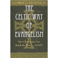 The Celtic Way of Evangelism: How Christianity Can Reach the West . . .Again
