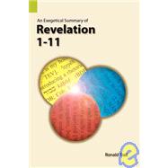 Exegetical Summary Of Revelation 1-11