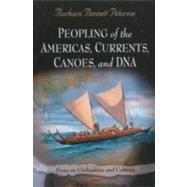 Peopling of the Americas, Currents, Canoes, and DNA