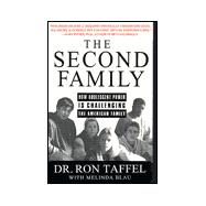 The Second Family; Reckoning with Adolescent Power