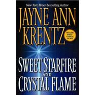 Sweet Starfire and Crystal Flame