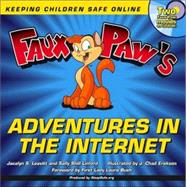 Faux Paw's Adventures in the Internet : Keeping Children Safe Online