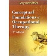 Conceptional Foundations of Occupational Therapy