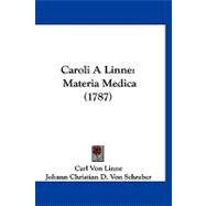 Caroli a Linne : Materia Medica (1787)