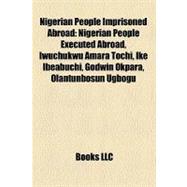 Nigerian People Imprisoned Abroad