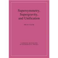 Supersymmetry, Supergravity, and Unification