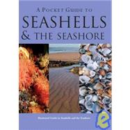 A Pocket Guide to Seashells & the Seashore
