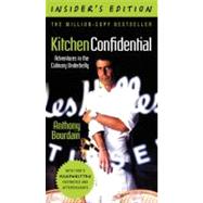 Kitchen Confidential: Adventures in the Culinary Underbelly, Insider's Edition