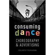 Consuming Dance Choreography and Advertising