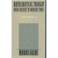 Mathematical Thought From Ancient to Modern Times, Volume 3