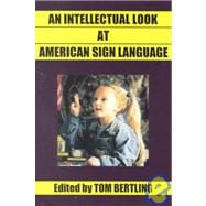 An Intellectual Look at American Sign Language