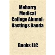 Meharry Medical College Alumni : Hastings Banda, Louis Pendleton, Carl Bell, Nelson Adams, Jimmy Womack, Robert Walter Johnson, Walter R. Tucker