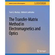 The Transfer-Matrix Method in Electromagnetics and Optics