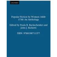 Popular Fiction by Women 1660-1730 An Anthology