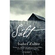 Salt A Novel