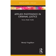 Applied Photovoice in Criminal Justice