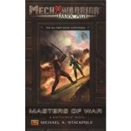 Mechwarrior: Dark Age #25 Masters Of War (A Battletech Novel)