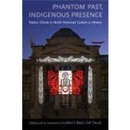 Phantom Past, Indigenous Presence