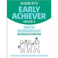 Barron's Early Achiever: Grade 2 Math Workbook Activities & Practice