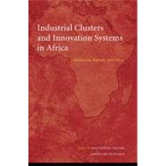 Industrial Clusters and Innovation Systems in Africa