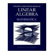 Linear Algebra with Mathematica, Student Solutions Manual