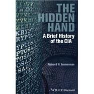 The Hidden Hand A Brief History of the CIA