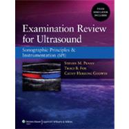 Examination Review for Ultrasound Sonographic Principles & Instrumentation (SPI)