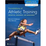 Foundations of Athletic Training Prevention, Assessment, and Management