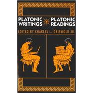 Platonic Writings/Platonic Readings