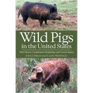 Wild Pigs in the United States: Their History, Comparative Morphology, and Current Status