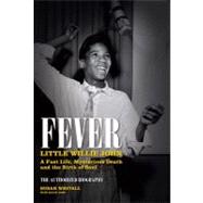 Fever: Little Willie John A Fast Life, Mysterious Death, and the Birth of Soul