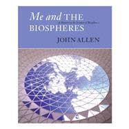 Me and the Biospheres