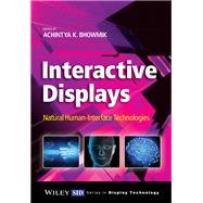 Interactive Displays Natural Human-Interface Technologies,9781118631379