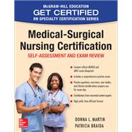 Medical-Surgical Nursing Certification: Self-Assessment and Exam Review