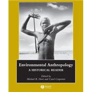 Environmental Anthropology A Historical Reader