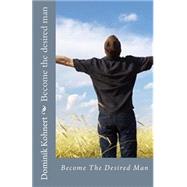 Become the Desired Man