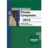 Hoover's Handbook of Private Companies 2010