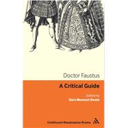 Doctor Faustus A critical guide