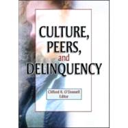 Culture, Peers, and Delinquency