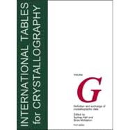 International Tables for Crystallography, Volume G, Definition and Exchange of Crystallographic Data,