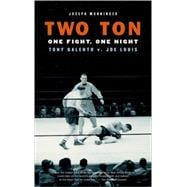 Two Ton One Night, One Fight -Tony Galento v. Joe Louis