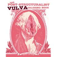 The Post-Structuralist Vulva Coloring Book