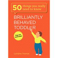 Brilliantly Behaved Toddler