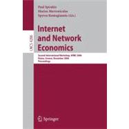Internet and Network Economics : Second International Workshop, WINE 2006 Patras, Greece, December 15-17, 2006 - Proceedings]