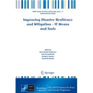 Improving Disaster Resilience and Mitigation: It Means and Tools
