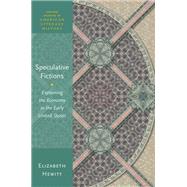 Speculative Fictions Explaining the Economy in the Early United States